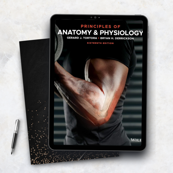 Principles of Anatomy and Physiology 16th Edition