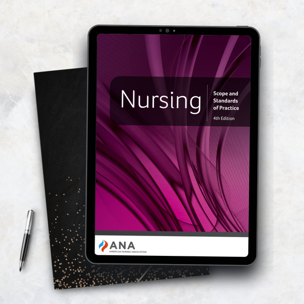 Nursing: Scope and Standards of Practice, 4th Edition