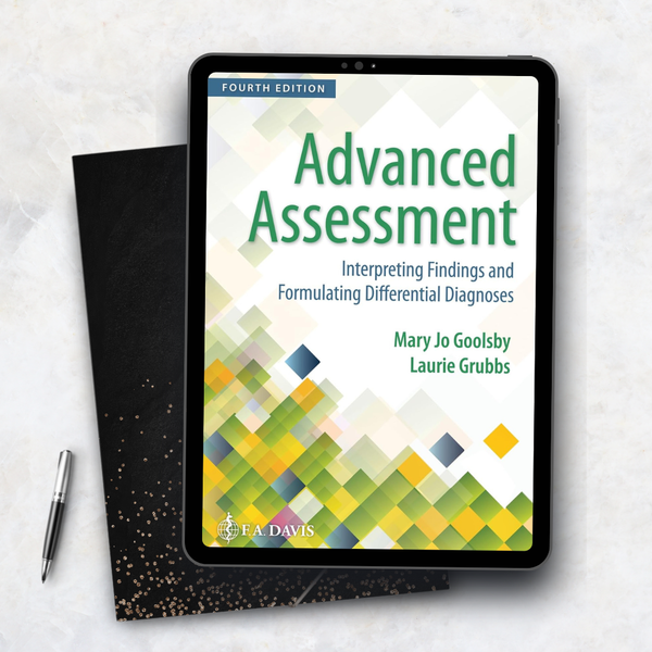 Advanced Assessment Interpreting Findings and Formulating Differential Diagnoses Fourth Edition Mary Jo Goolsby
