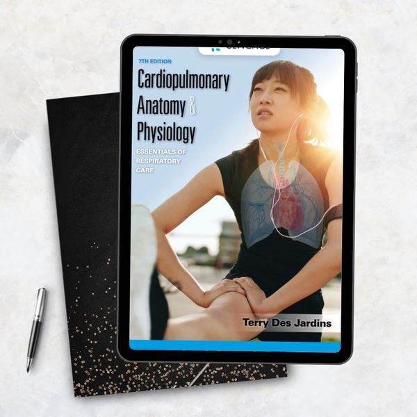 Cardiopulmonary Anatomy & Physiology Essentials of Respiratory Care 7th Edition