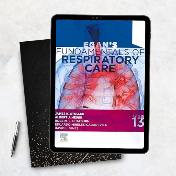 Egan's Fundamentals of Respiratory Care 13th Edition