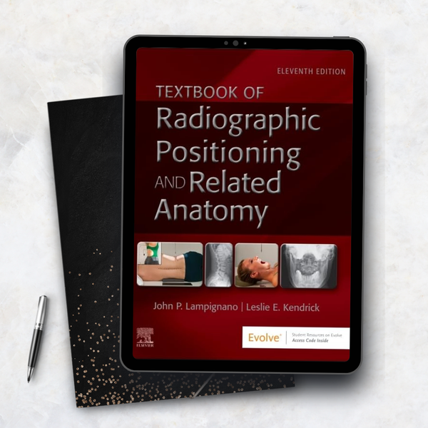 Textbook of Radiographic Positioning and Related Anatomy 11th Edition