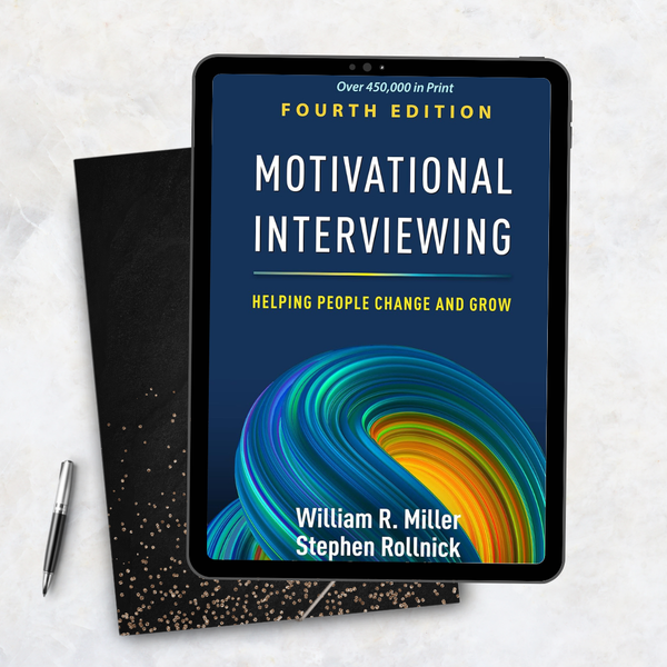 Motivational Interviewing Helping People Change and Grow 4th Edition