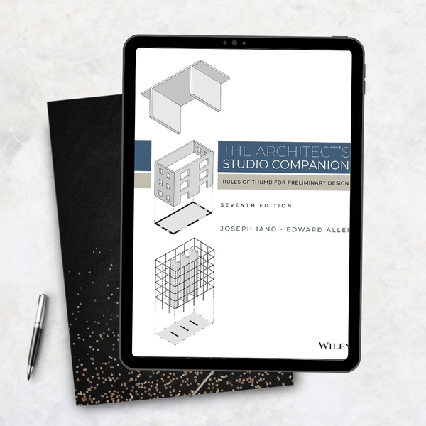 The Architect’s Studio Companion Rules of Thumb for Preliminary Design 7th Edition