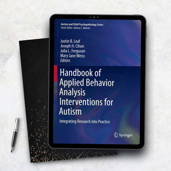 Applied Behavior Analysis Interventions for Autism Integrating Research into Practice 2022