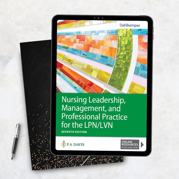 Nursing Leadership, Management, and Professional Practice for the LPNLVN – Seventh Edition