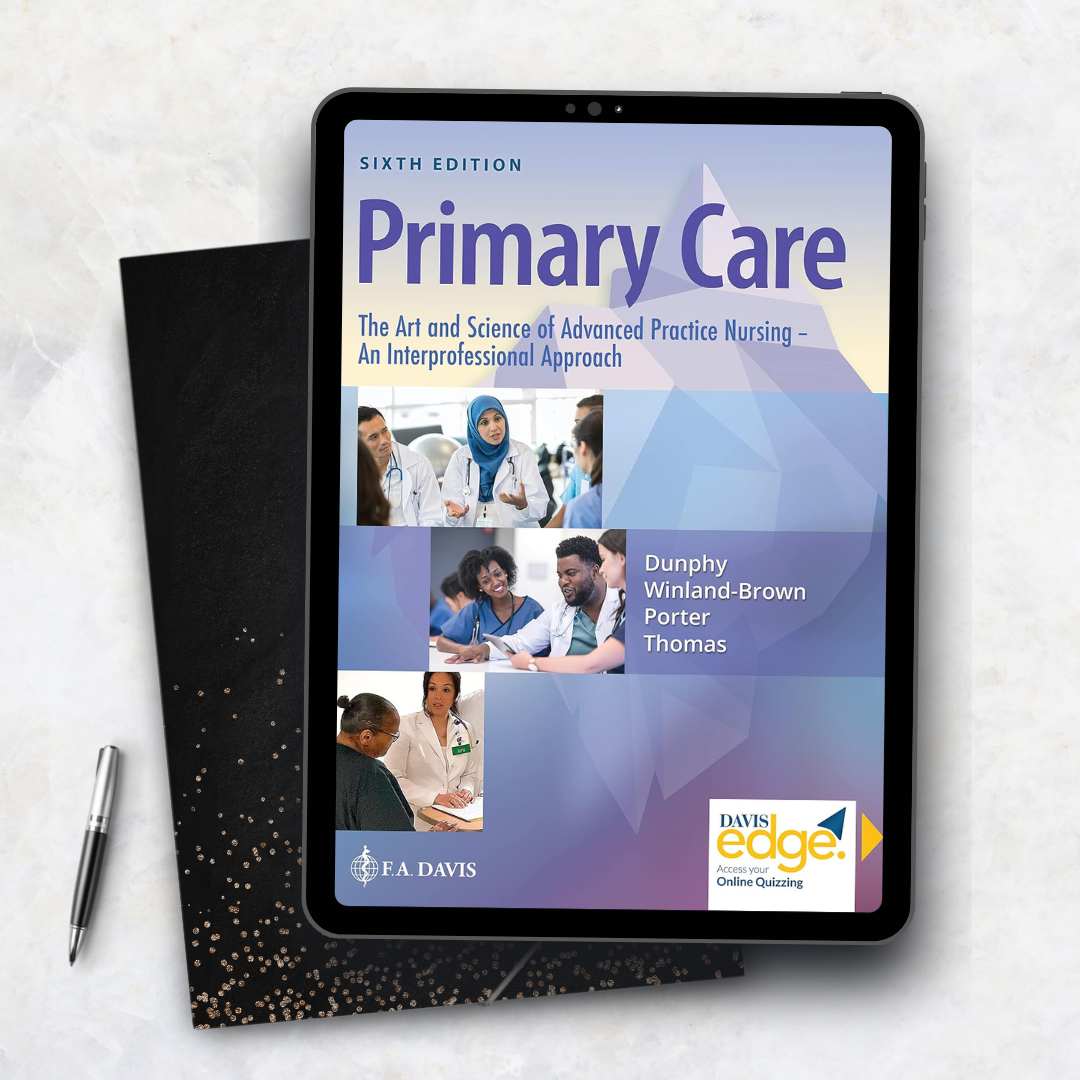 Primary Care: The Art and Science of Advanced Practice Nursing – an Interprofessional Approach – Sixth Edition