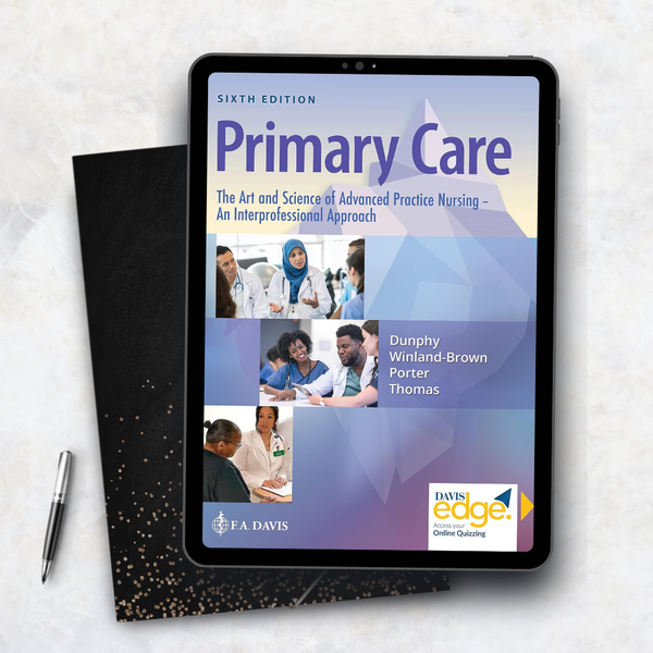 Primary Care: The Art and Science of Advanced Practice Nursing – an Interprofessional Approach – Sixth Edition