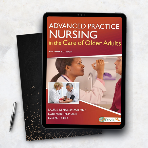 Advanced Practice Nursing in the Care of Older Adults Second Edition by Kennedy