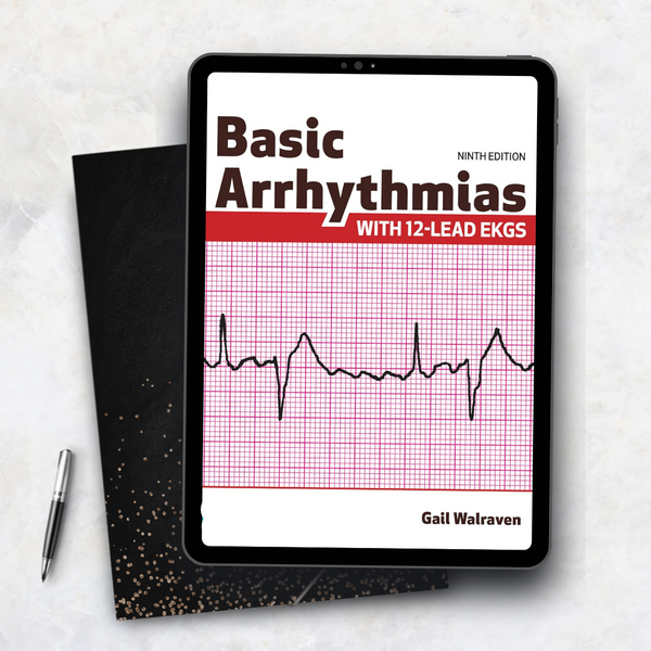 Basic Arrhythmias With 12-Lead EKGs 9th Edition