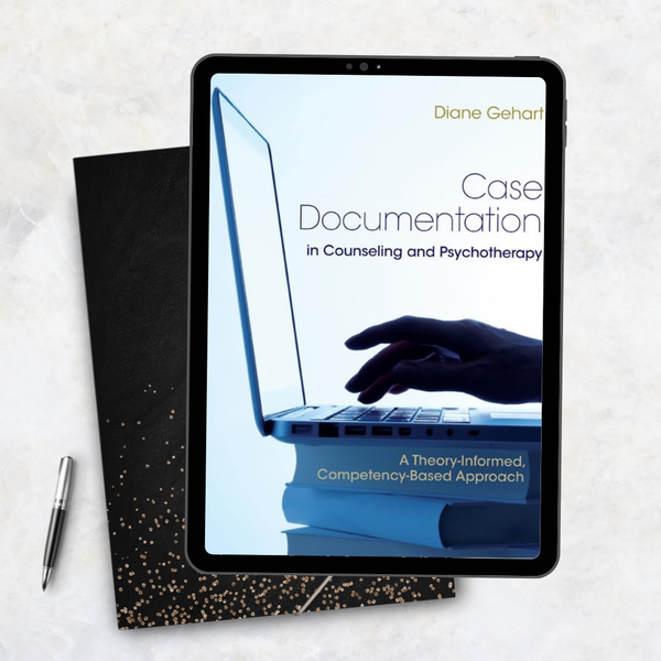 Case Documentation in Counseling and Psychotherapy 1st Edition