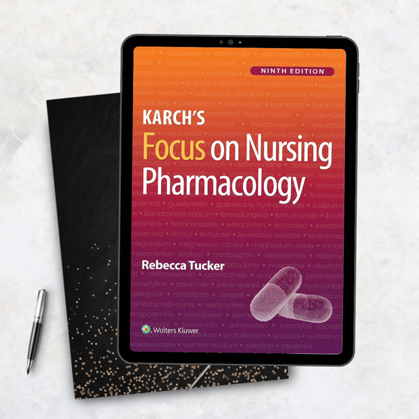 Karch’s Focus on Nursing Pharmacology 9th Edition
