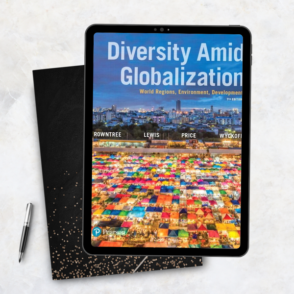 Diversity Amid Globalization World Regions, Environment, Development 7th Edition