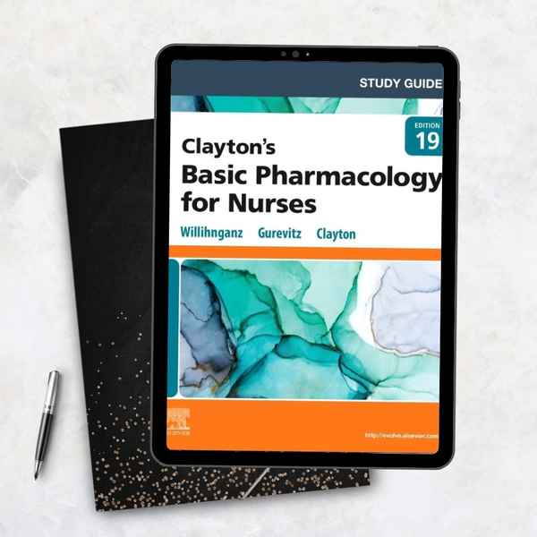 Study Guide for Clayton’s Basic Pharmacology for Nurses 19th Edition