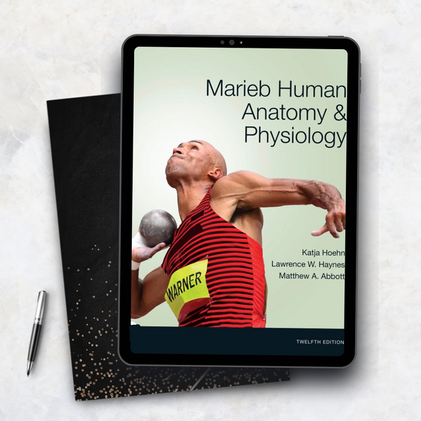 Marieb Human Anatomy & Physiology, 12th edition