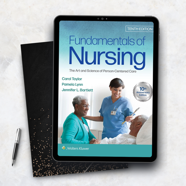Fundamentals of Nursing: The Art and Science of Person-Centered Care 10th Edition