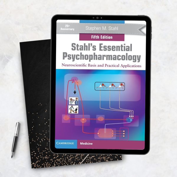 Stahl's Essential Psychopharmacology Neuroscientific Basis and Practical Applications 5th Edition