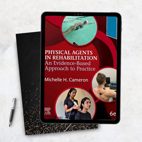 Physical Agents in Rehabilitation An Evidence-Based Approach to Practice 6th Edition