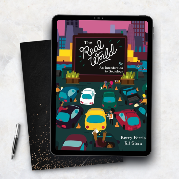 The Real World: An Introduction to Sociology 8th