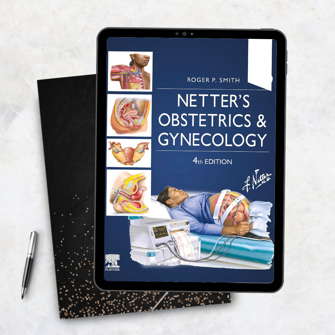 Netter's Obstetrics and Gynecology (Netter Clinical Science)