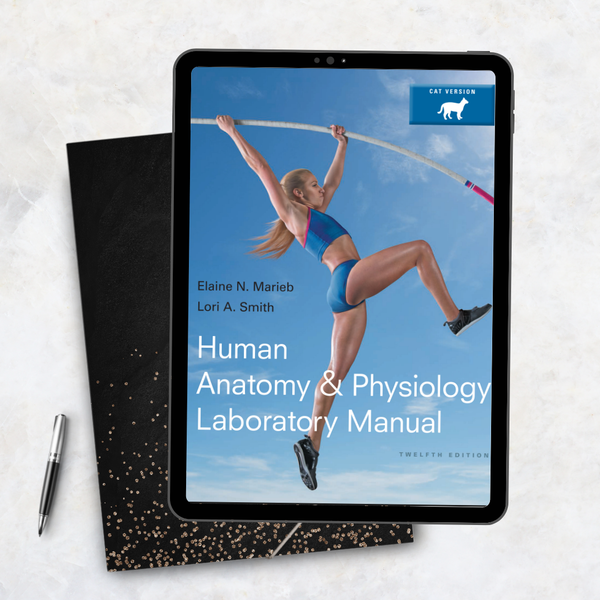 Human Anatomy & Physiology Laboratory Manual, 12th Edition